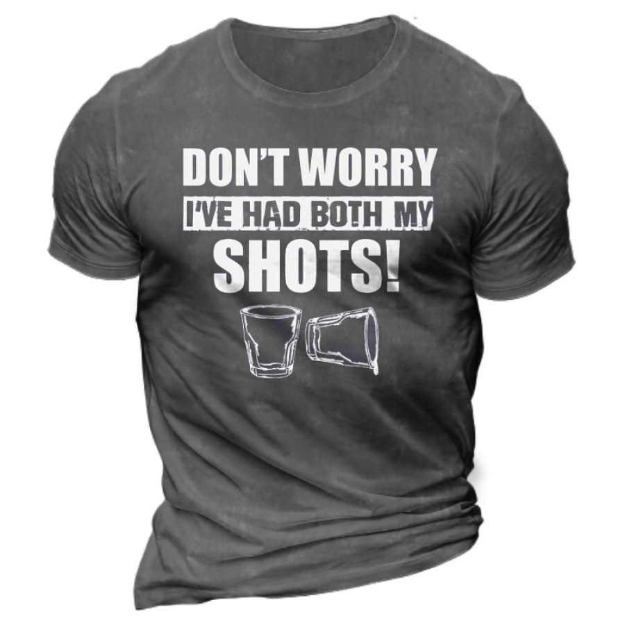 

Don't Worry I've Had Both My Shots Men's Cotton T-Shirt