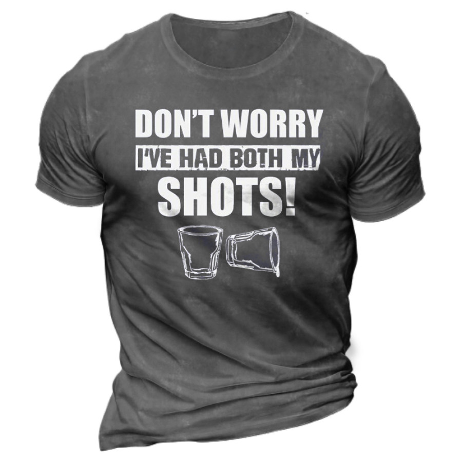 

Don't Worry I've Had Both My Shots Men's Cotton T-Shirt