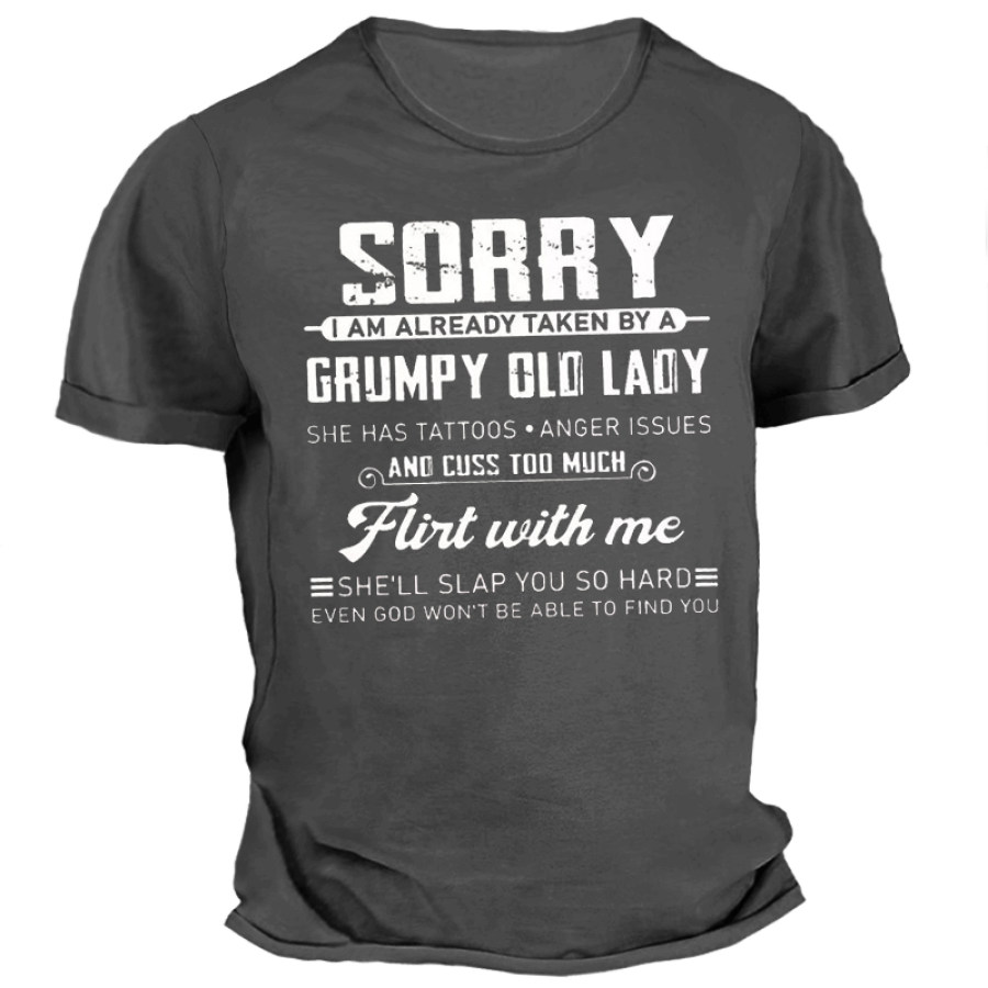 

I'm Already Taken By A Grumpy Old Lady Men's Cotton T-Shirt