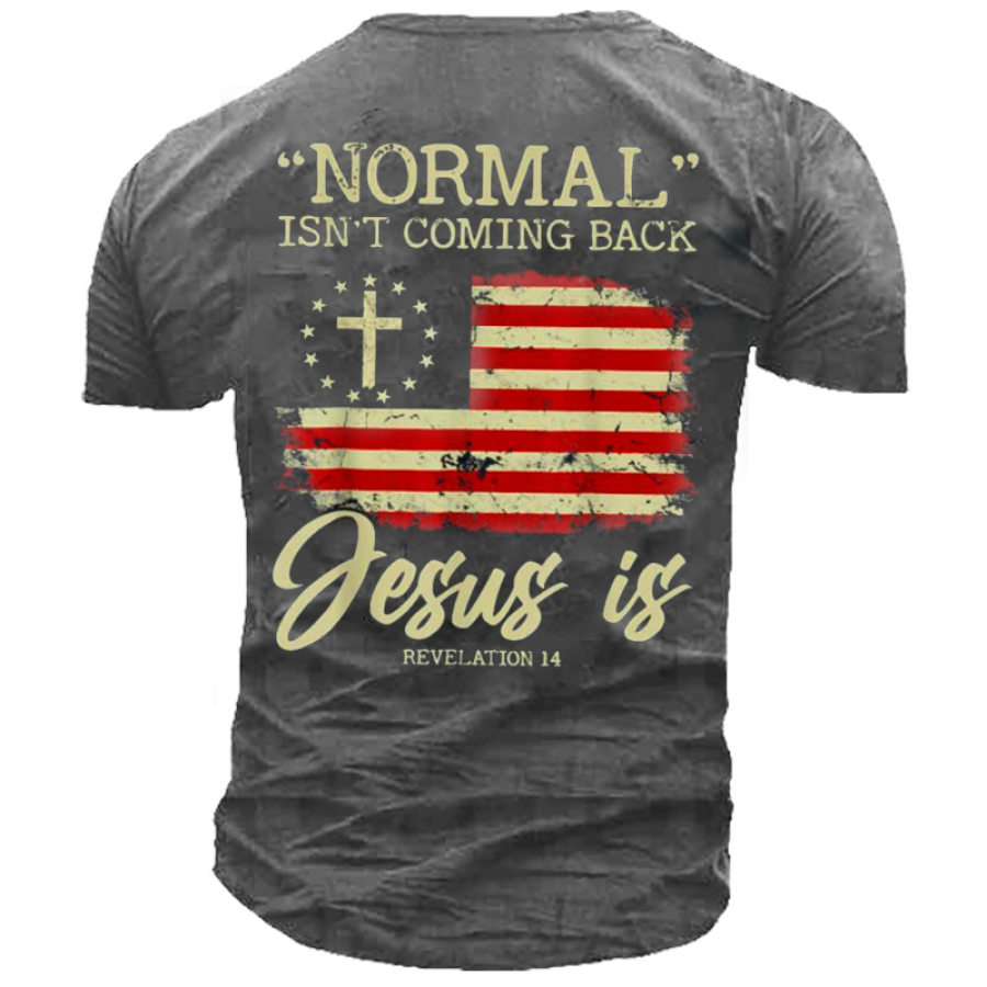 

Normal Kommt Nicht Zurück Aber Jesus Ist Das T-Shirt Der Kostüm-Männer Der Offenbarung 14