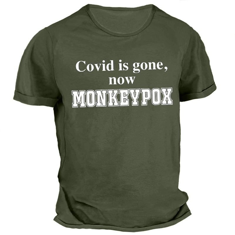 Covid Is Gone Now Chic Monkeypox Men's Funny Graphic Print Cotton T-shirt