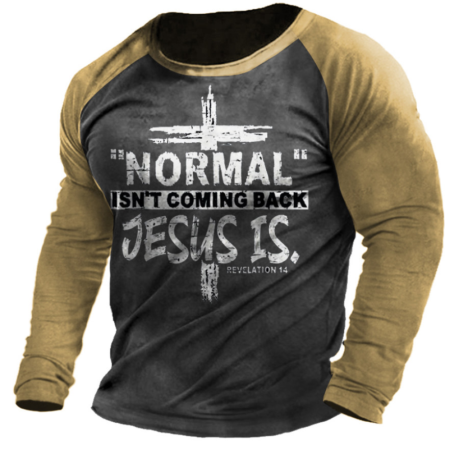 

Normal Isn't Coming Back Jesus Men Long Sleeve T-Shirt