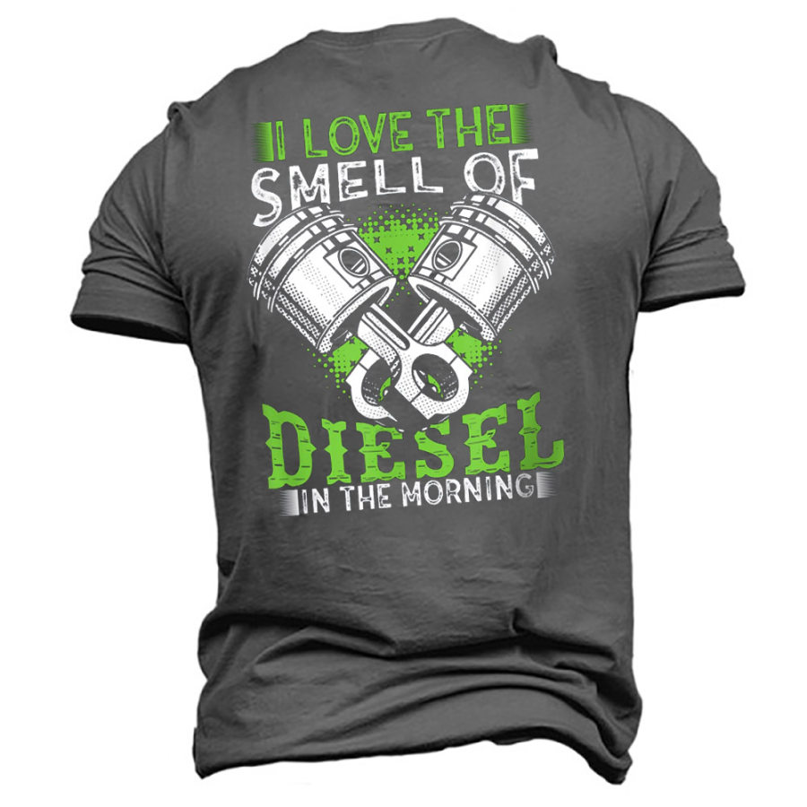 

Men's I Love The Smell Of Diesel In The Morning Cotton T-Shirt