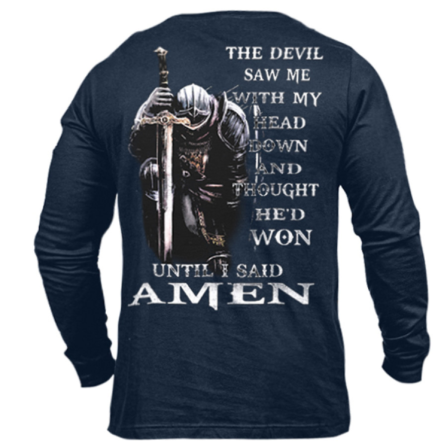 

He Devil Saw Me With My Head Down And Thought He'd Won Men's Long Sleeve T-shirt