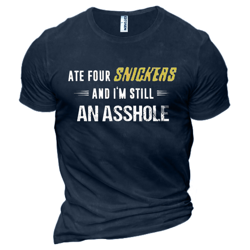 I'm An Still Asshole Chic Men's Graphic Print Cotton T-shirt