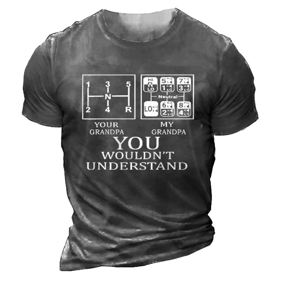 

Men's Grandpa You Wouldn't Understand Print Cotton T-Shirt