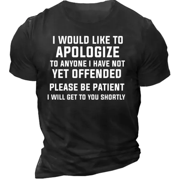 I Would Like To Apologize To Anyone I Have Not Yet Offended Men's Short Sleeve T-Shirt - Blaroken.com 