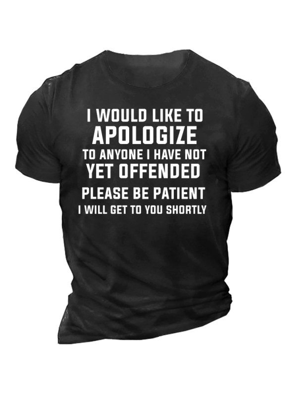 I Would Like To Apologize To Anyone I Have Not Yet Offended Men's Short Sleeve T-Shirt