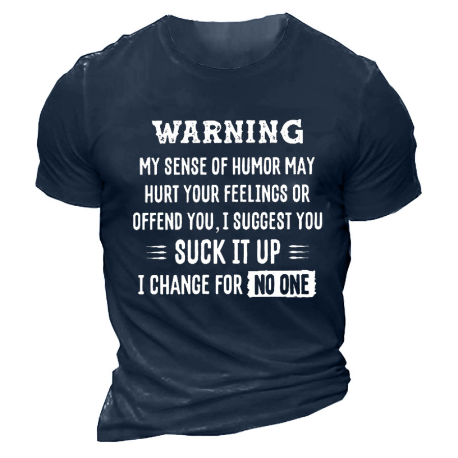 

Men's Warning My Sence Of Humor Print Cotton T-Shirt