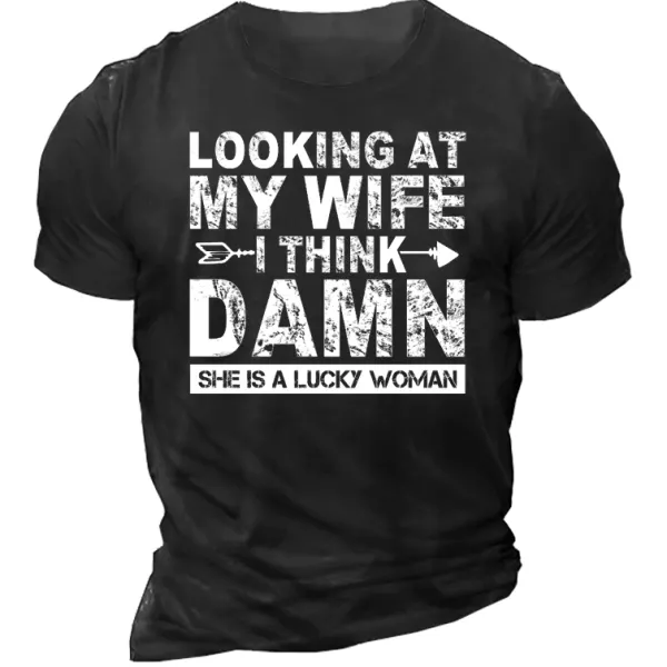 Looking At My Wife I Think Damn She's A Lucky Woman Men's T-Shirt - Nikiluwa.com 
