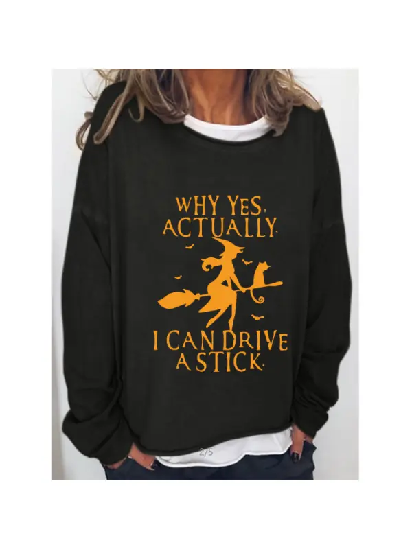 Why Yes Actually I Can Drive A Stick Women Sweatshirt - Ininrubyclub.com 