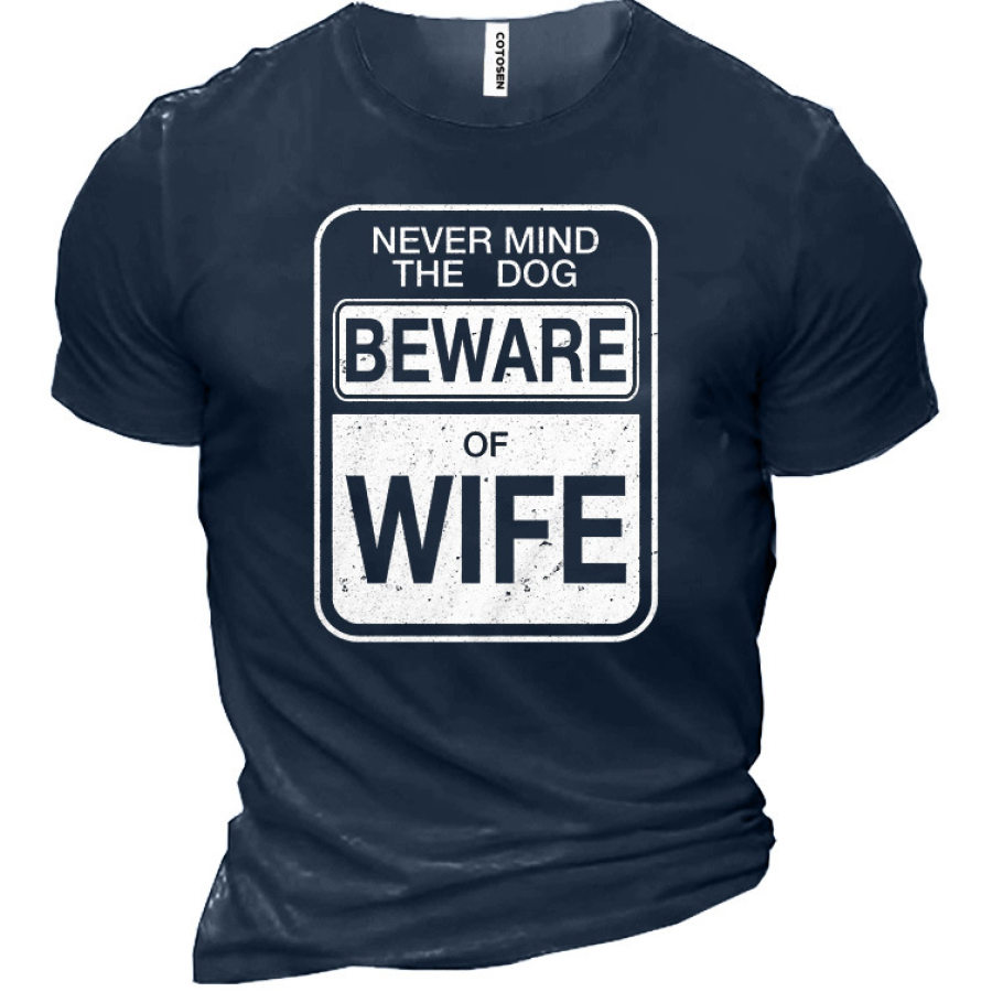 

Mens Beware Of Wife Forget The Dog Funny Valentines Day Valentines Day Husband T Shirt