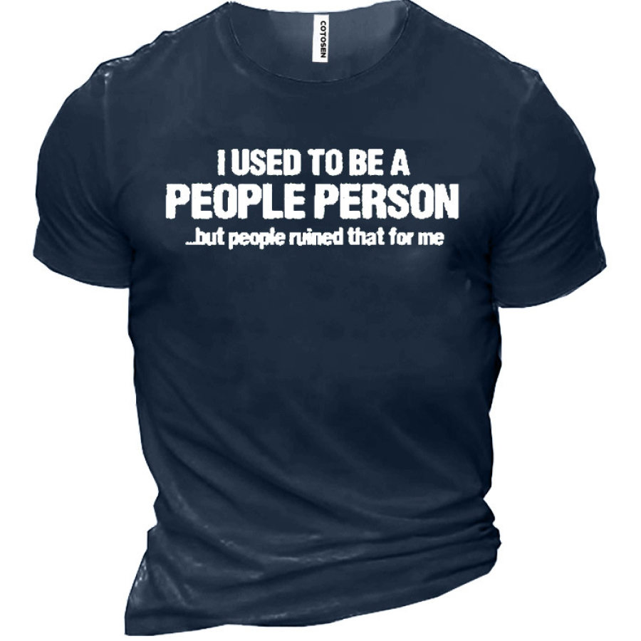 

Not A People Person Funny Men's Short Sleeve T-Shirt