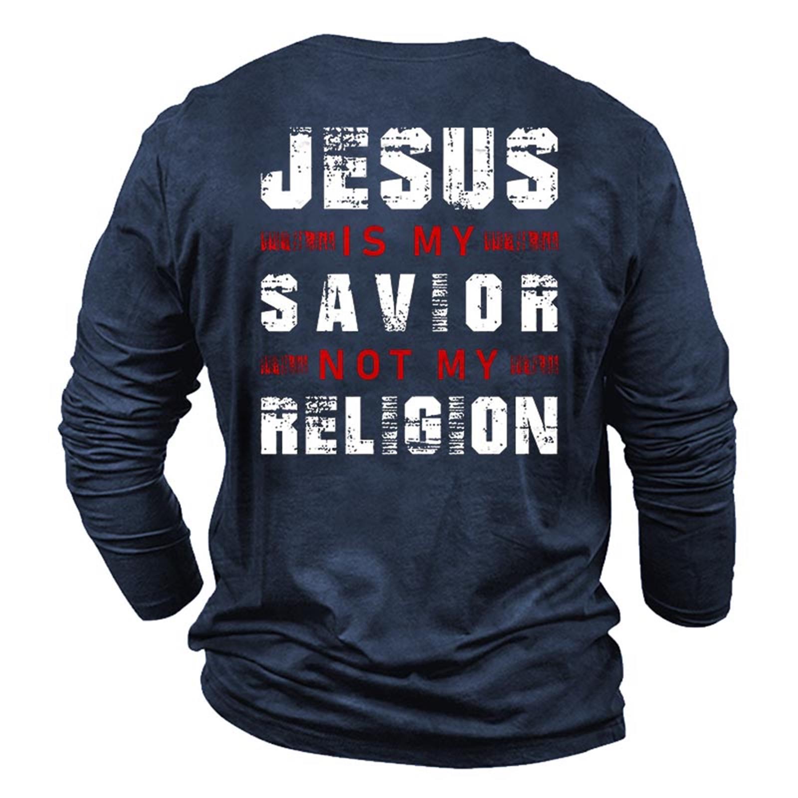 Men's Jesus Is My Chic Savior Not My Religion Cotton Long Sleeve T-shirt