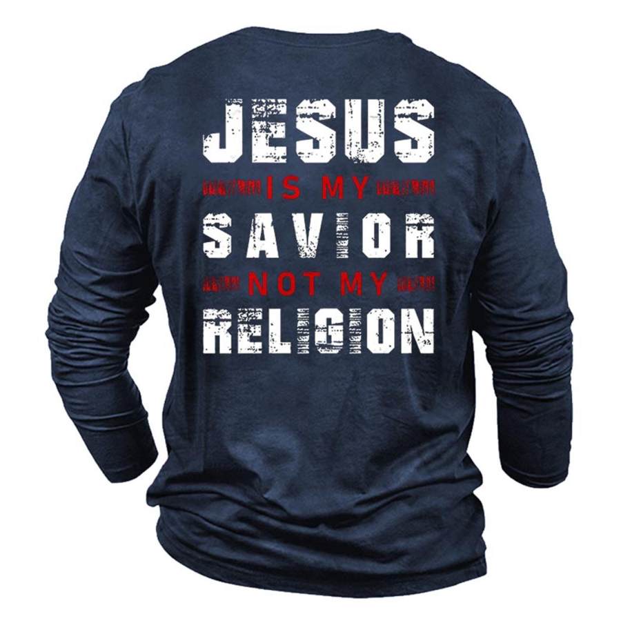

Men's Jesus Is My Savior Not My Religion Cotton Long Sleeve T-Shirt