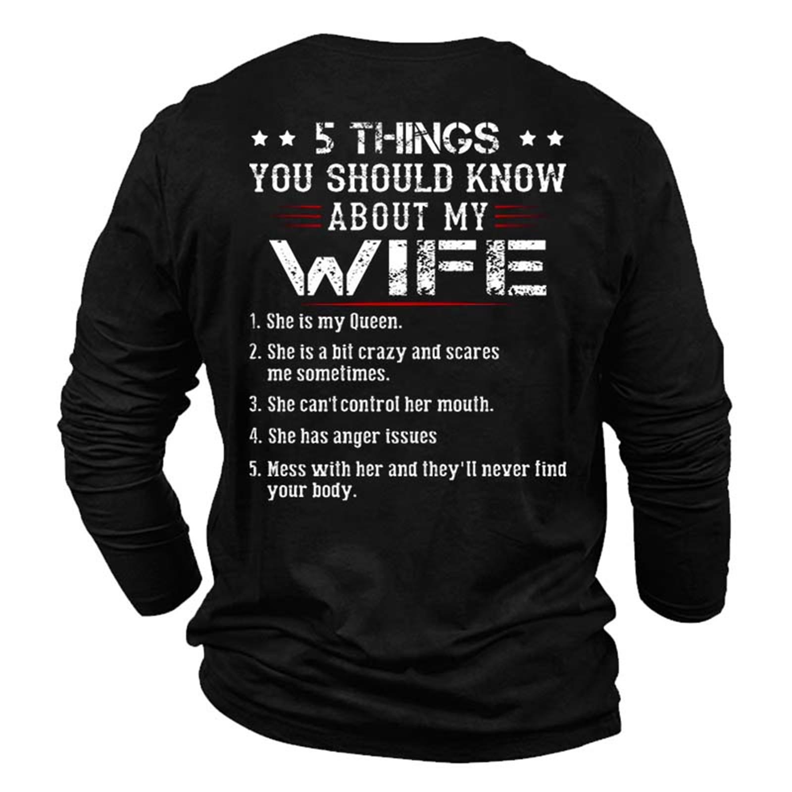Men's 5 Things Know Chic About My Wife Cotton Long Sleeve T-shirt