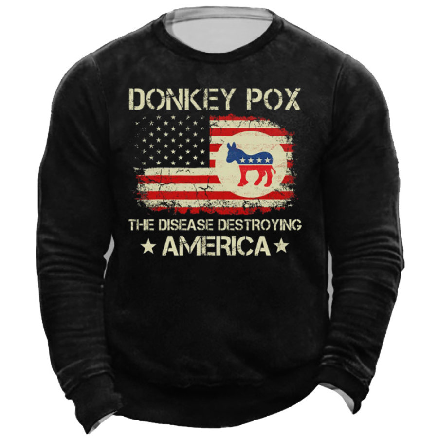 

Donkey Pox The Disease Destroying America Men's Sweatshirt