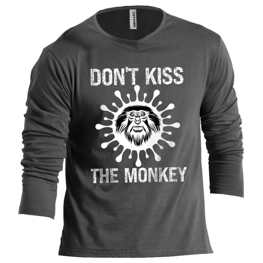 

Men's Don't Kiss The Monkey Monkeypox Cotton Long Sleeve T-Shirt