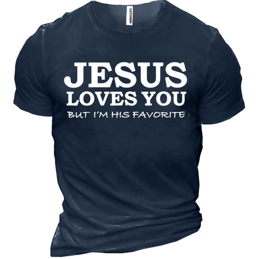 

Jesus Loves You But I Am His Favorite Men's T-Shirt