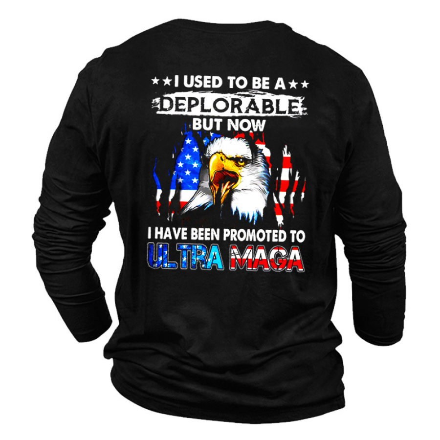 

I Used To Be A Deplorable Men's American Eagle Print Long Sleeve Cotton T-Shirt