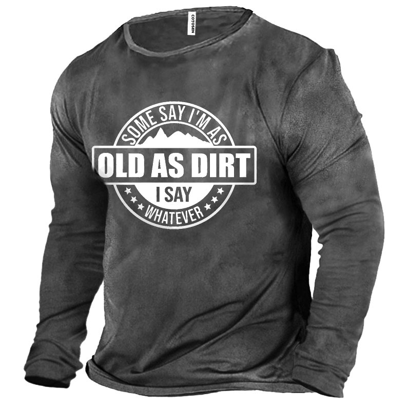 Old As Dirt Men's Chic T-shirt