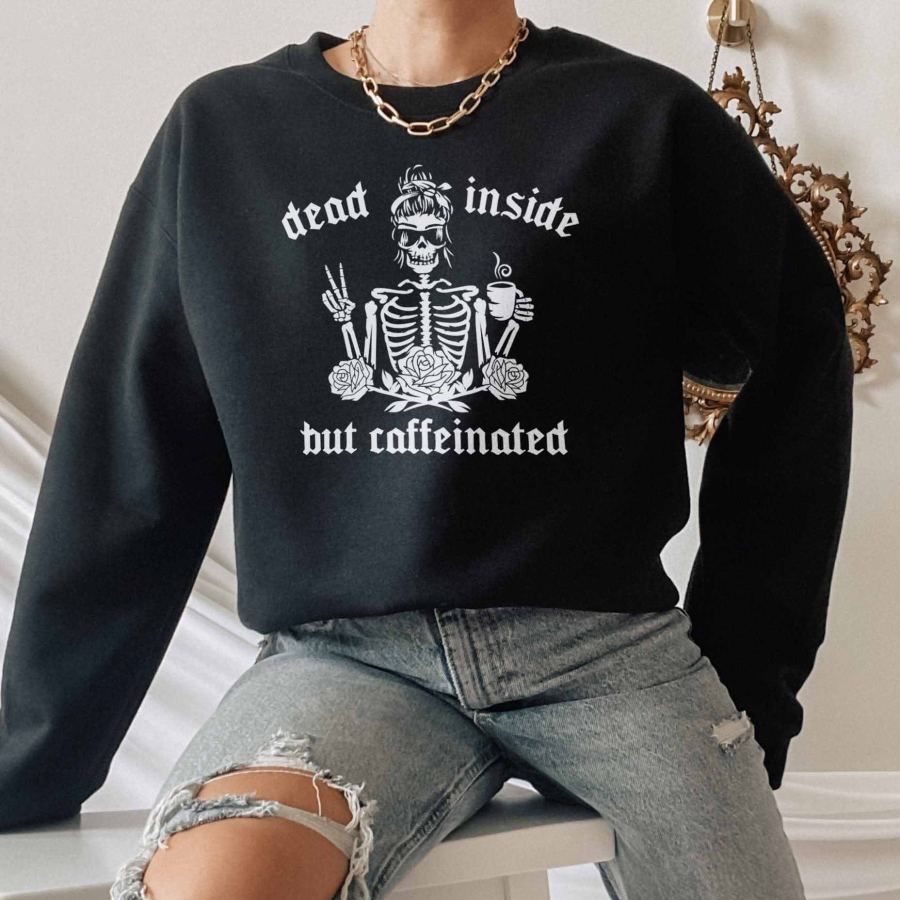 

Women's Halloween Dead Inside But Caffeinated Crewneck Sweatshirt