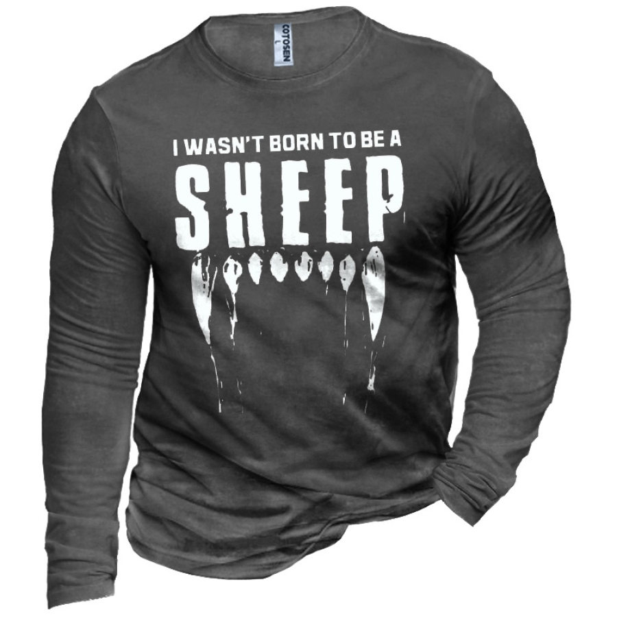 

I Wasn't Born To Be A Sheep Men's Funny Graphic Print Cotton T-Shirt