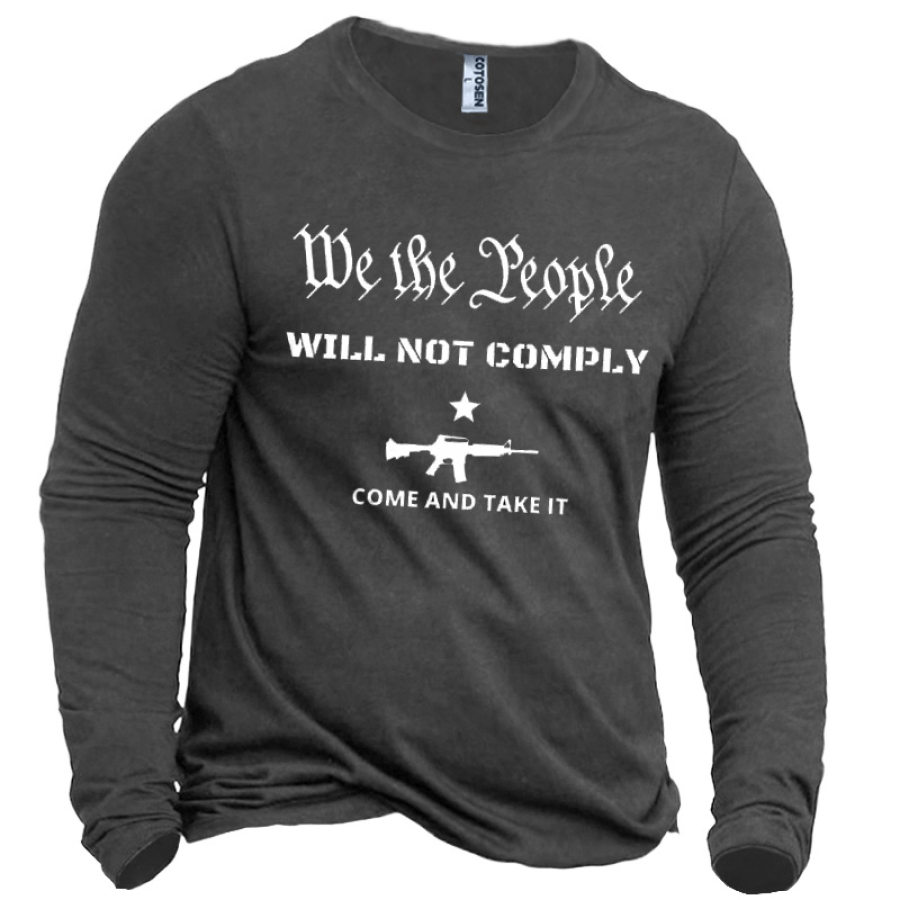

We The People Will Not Comply - Come And Take It Men's America 2A Cotton T-Shirt