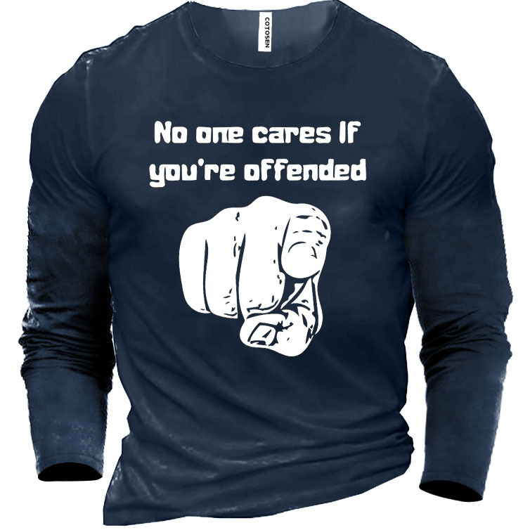 No One Cares If Chic You're Offended Men's Cotton T-shirt
