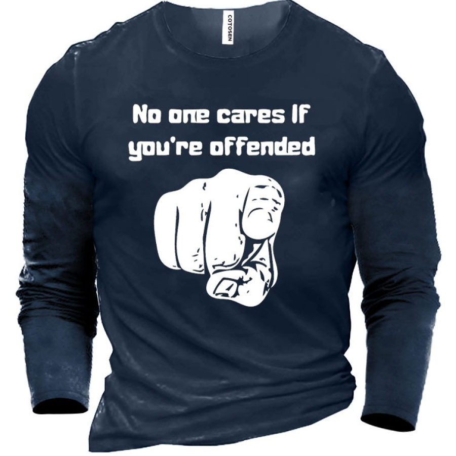 

No One Cares If You're Offended Men's Cotton T-Shirt