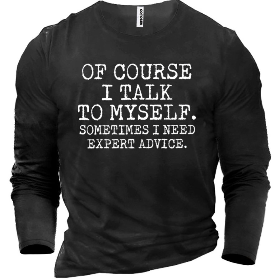 

Talk To Myself Expert Advice Men's Cotton T-Shirt