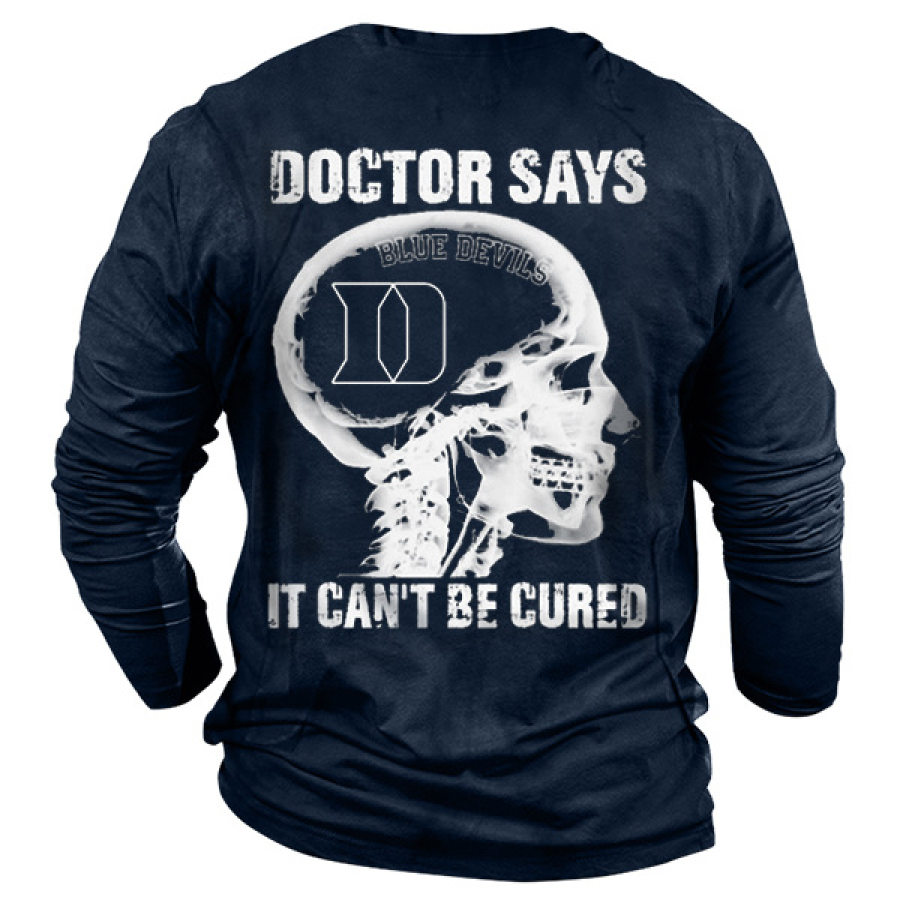 

Skeleton Doctor Says Blue Devils It Can't Be Cured Men Cotton T-Shirt