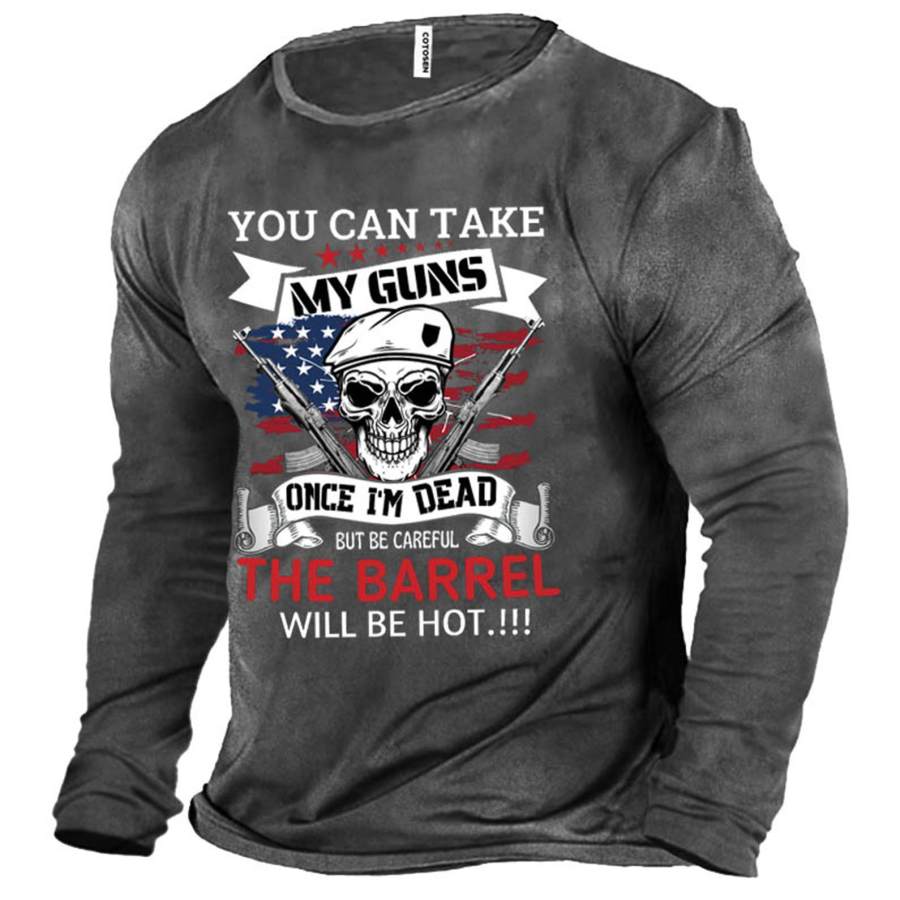 

Once I'm Dead The Barrel Will Be Hot Men's Cotton Long Sleeve T-Shirt