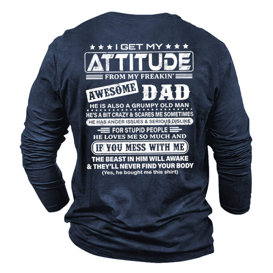 

I Get My Attitude From Awesome Dad Men's Printed T-Shirt