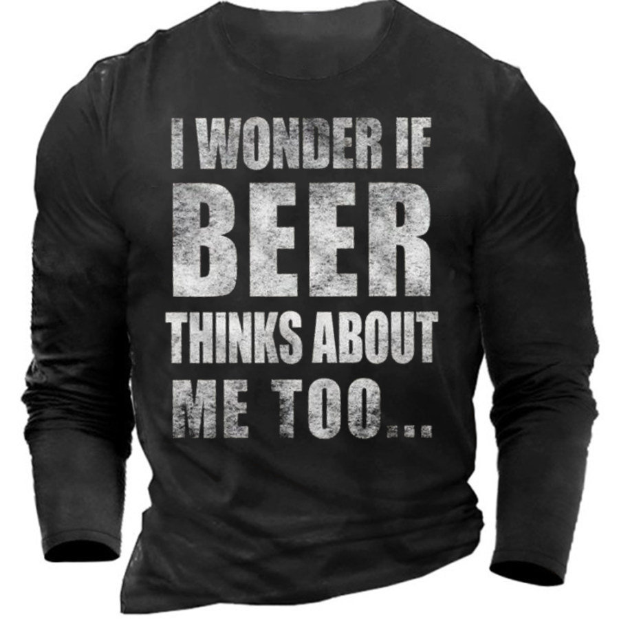 

I Wonder If Beer Thinks About Me Too Men's Cotton Long Sleeve T-Shirt