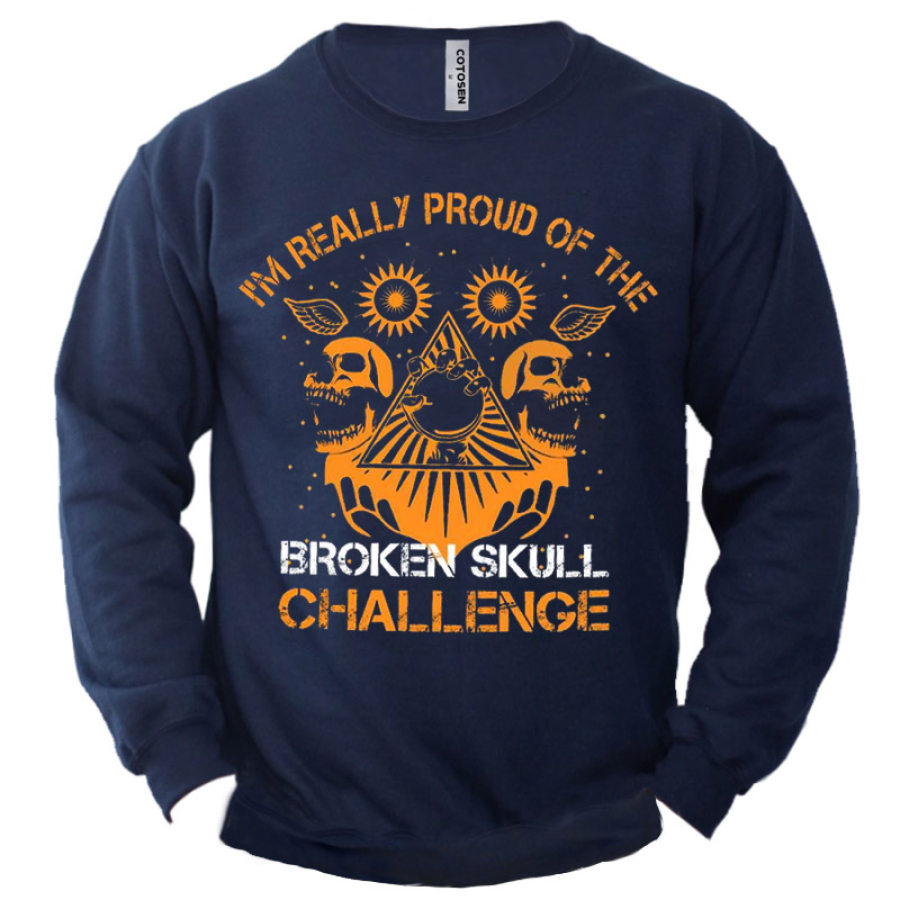 

Men's I'm Really Proud Of The Broken Skull Challenge Print Sweatshirt