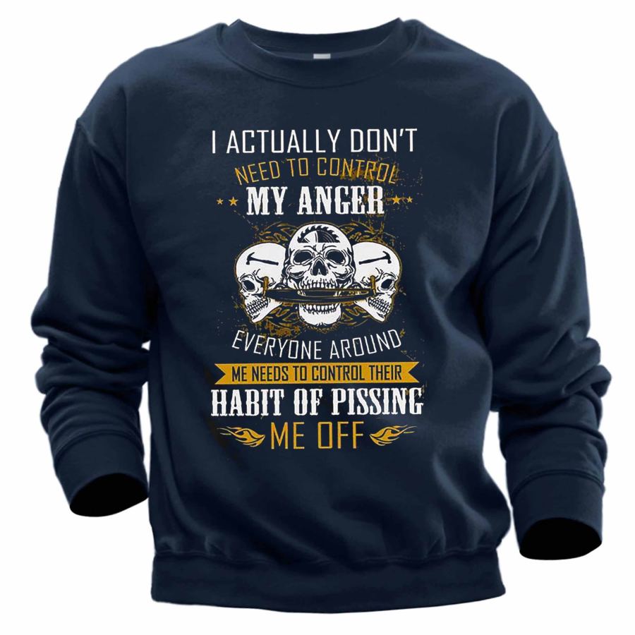 Men's I Actually Don't Need To Cantrol My Anger Skull Print Sweatshirt