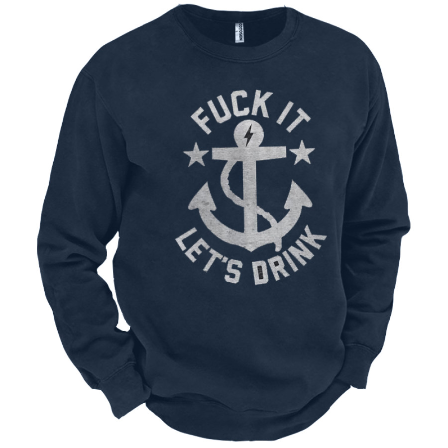 

Let's Drunk Men's Fun Anchor Beer Graphic Print Sweatshirt