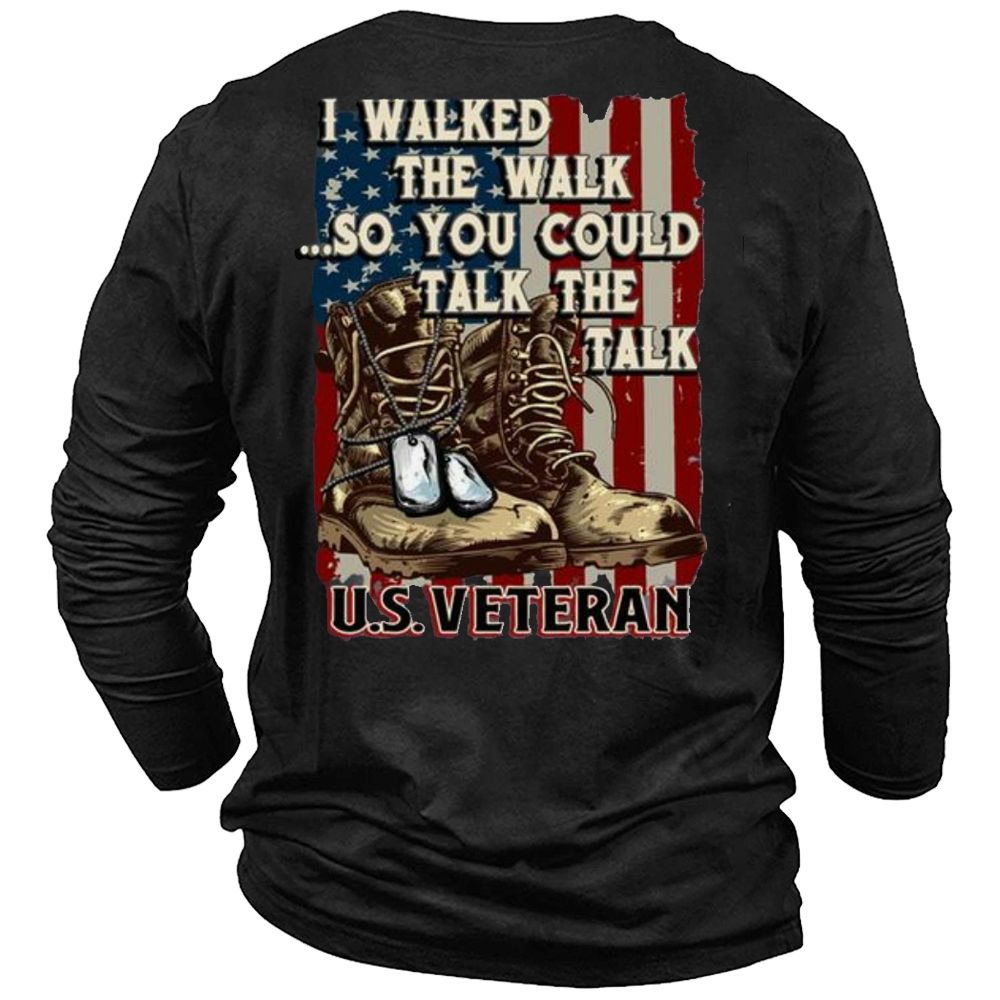 I Walked The Walk Chic So You Could Talk The Talk Us Veteran Men's Cotton T-shirt