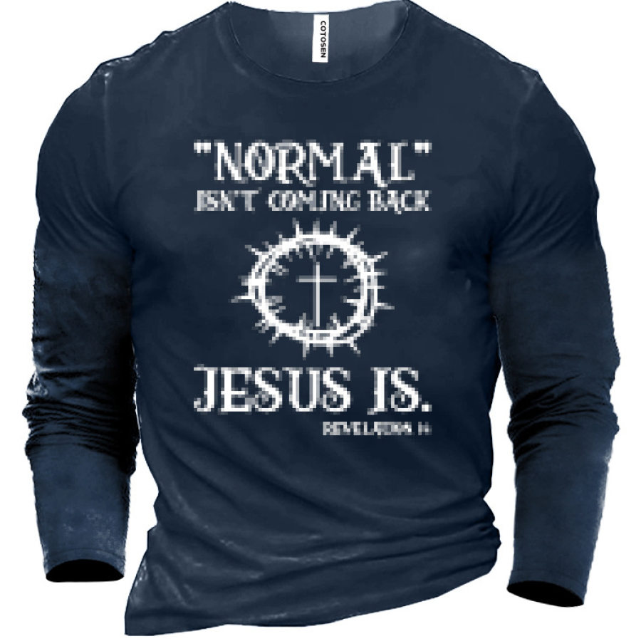 

Normal Isn't Coming Back But Jesus Is Men's Cotton Shirt
