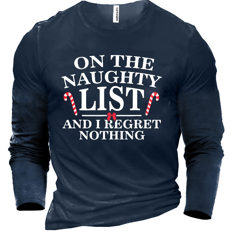 On The Naughty List And Chic Regret Nothing Christmas Men's Cotton T-shirt