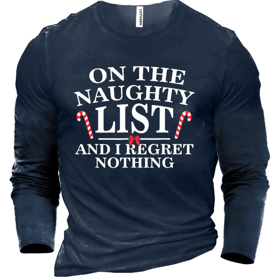 

On The Naughty List And Regret Nothing Christmas Men's Cotton T-Shirt
