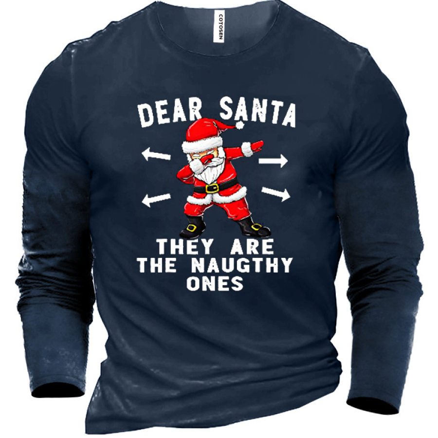 

Dear Santa They Are The Naugthy Ones Christmas Men's Cotton T-Shirt