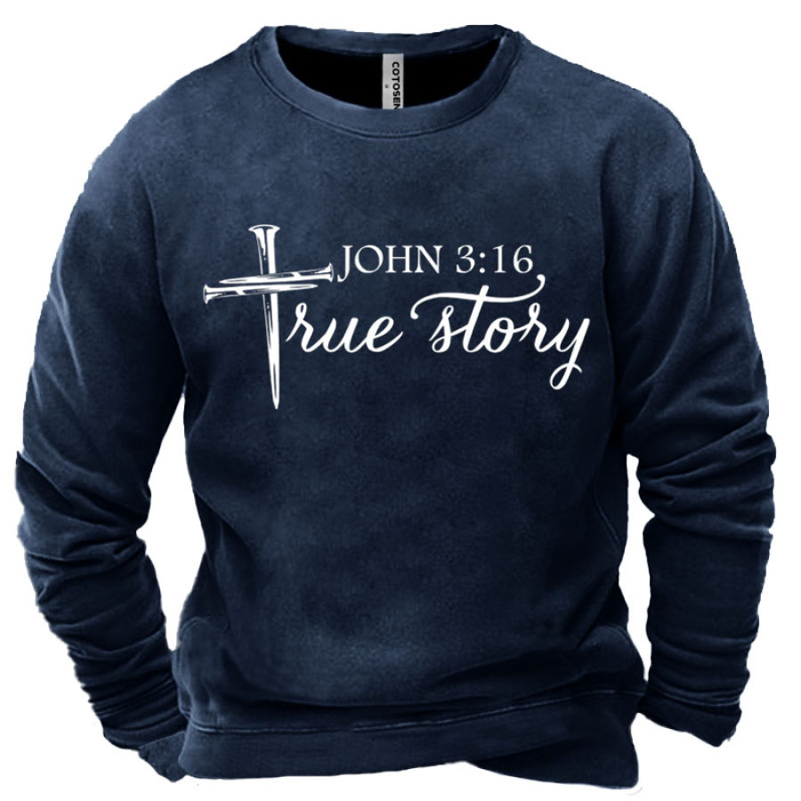 

Men's True Story John 3:16 Print Sweatshirt