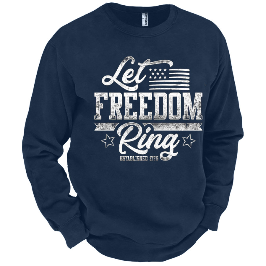 

Let Freedom Ring Men's Military Veteran Sweatshirt