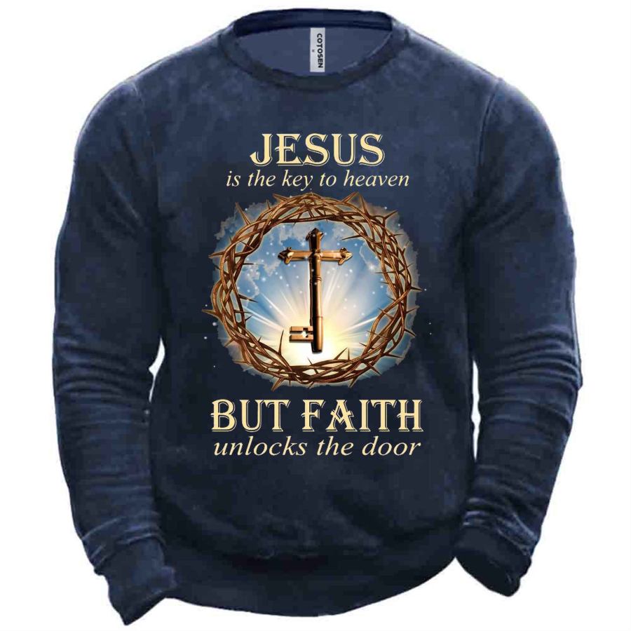 

Men's Jesus Is The Key To Heaven But Faith Unlocks The Door Sweatshirt