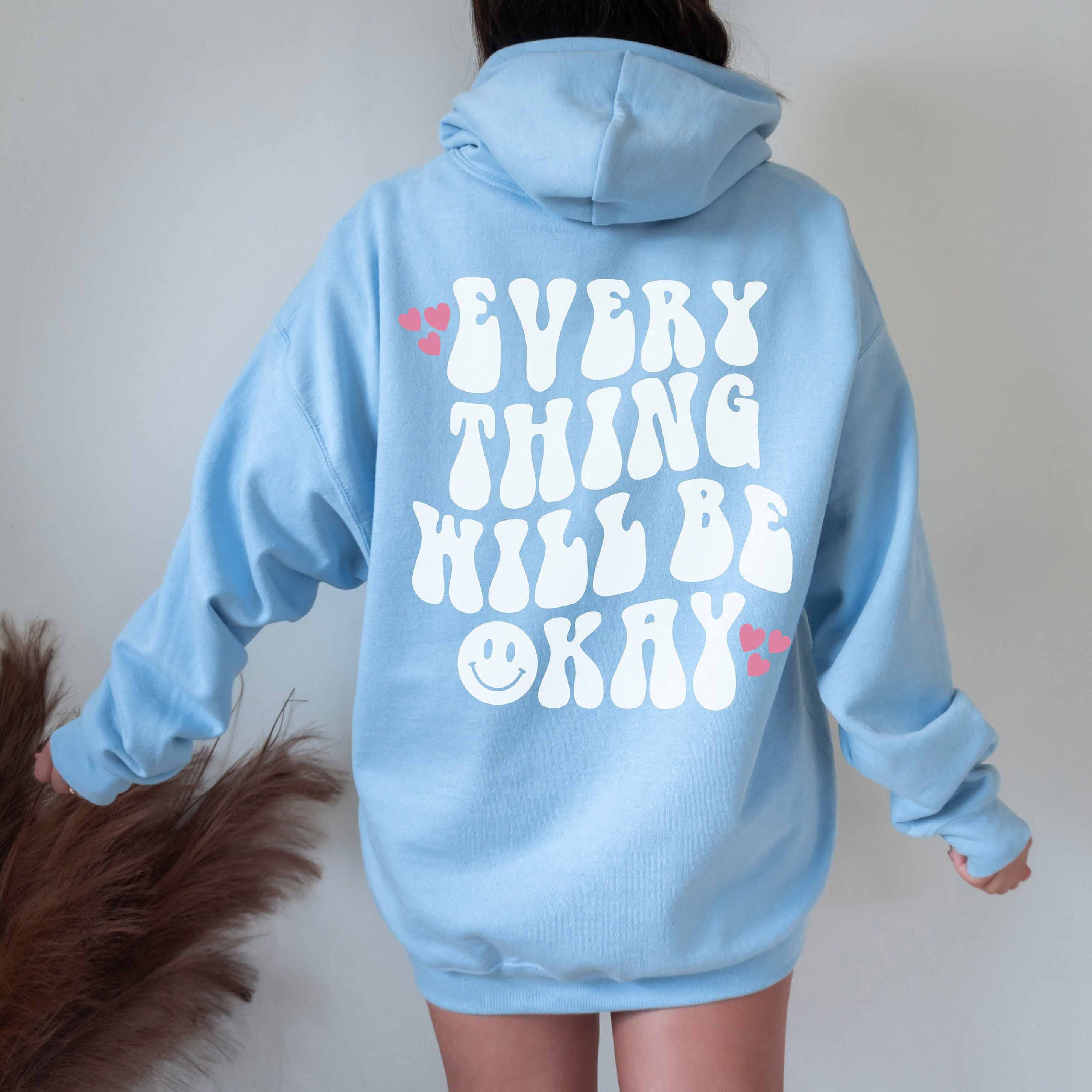 Women's Everything Will Be Chic Okay Smiley Face Casual Hoodie