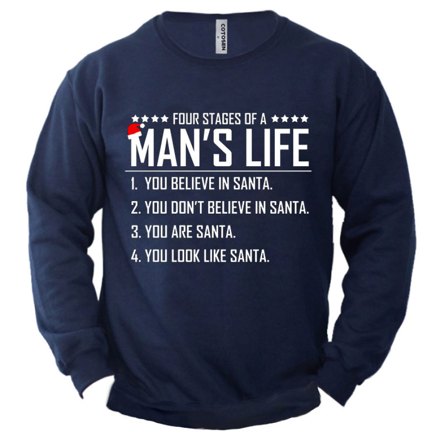 

Men's Four Stages Of A Man's Life Funny Santa Christmas Print Sweatshirt