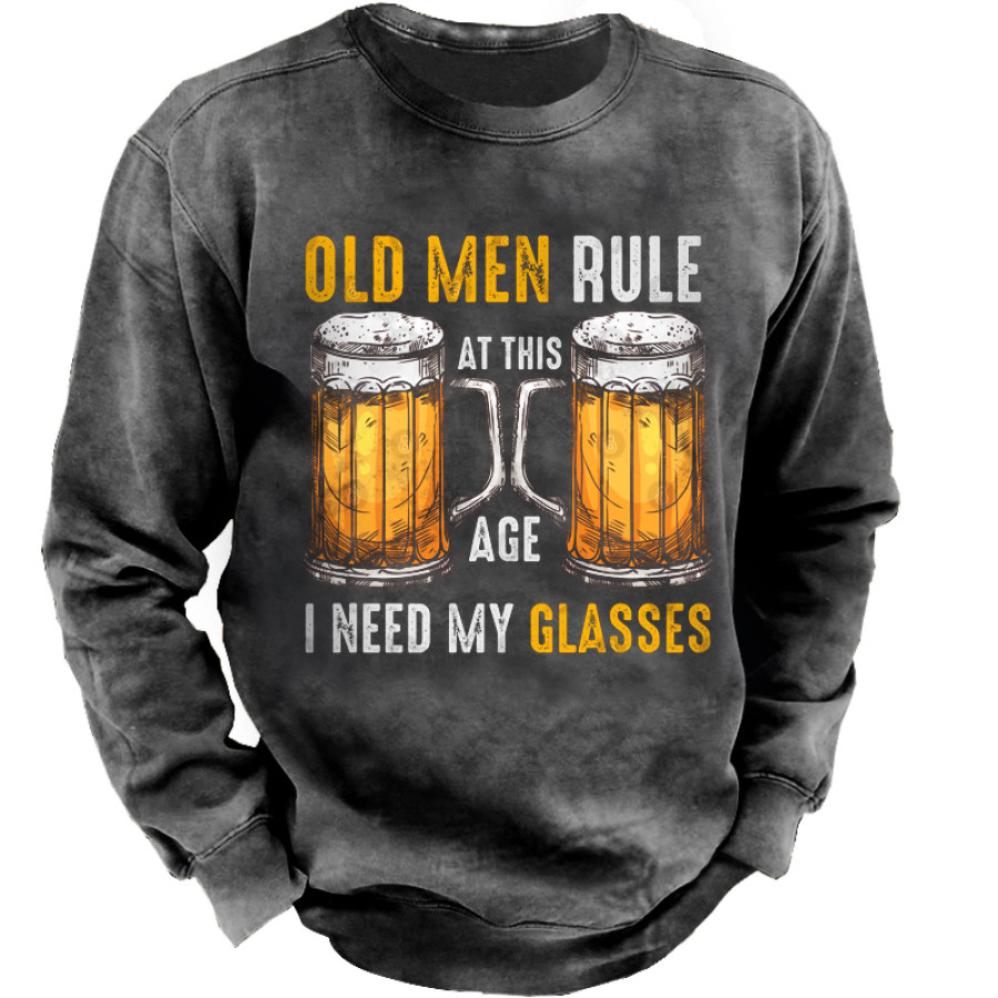 

Old Men Rule At This Age I Need My Glasses Men Vintage Sweatshirt