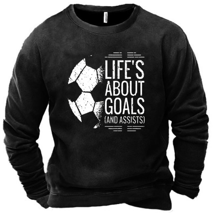 

Men's Lifes About Goals And Assists Sweatshirt